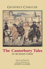 The Canterbury Tales in Modern Verse Paperback Geoffrey Chaucer