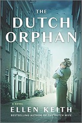 The Dutch Orphan: A Novel – Paperback By Keith, Ellen – VERY GOOD