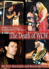 The Death of WCW: WrestleCrap and Figure Four Weekly Present . . . (WrestleC…