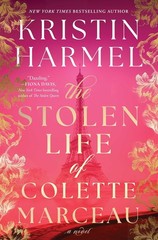 Stolen Life of Colette Marceau Hardcover by Kristin Harmel