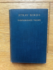 Stray Birds by Rabindranath Tagore 1st Edition 1917 Hardcover Very Scarce