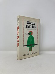 Words Fail Me by Philip Howard First 1st Edition VG HC 1981