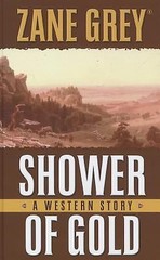 Shower of Gold: A Western Story (Thorndike Press Large Print Western)