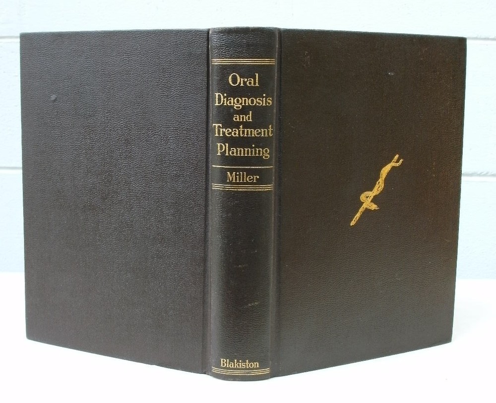 Oral Diagnosis And Treatment Planning by Samuel Charles Miller 1936
