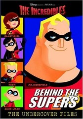 Behind the Supers: the Undercover Files : Scrapbook by RH Disney Staff (2004,…