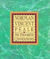 My Favorite Quotations – Hardcover By Peale, Norman Vincent – VERY GOOD