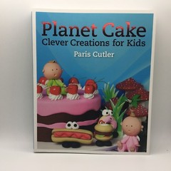 Planet Cake Clever Creations for Kids Paris Cutler Illust Free Ship