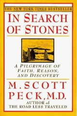 In Search of Stones: A Pilgrimage of Fai- paperback, 9780786881642, M Scott Peck