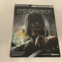 Dishonored Signature Series Guide by BradyGames Staff and Bethesda Services…