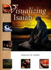 Visualizing Isaiah, Parry, Professor of Hebrew Language and Literature Donald W,