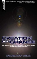 Creation and Change: Genesis 1:1-2.4 in the Light of Changing Scientific: New
