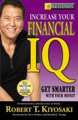 Rich Dad’s Increase Your Financial IQ: Get Smarter with Your Money – GOOD