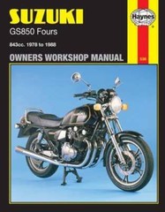 Suzuki Gs850 Fours Owners Workbook Manual, No. 536: ’78 to ’88 by John Haynes