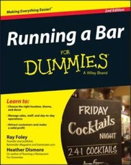 Running a Bar For Dummies – Paperback By Foley, Ray – GOOD