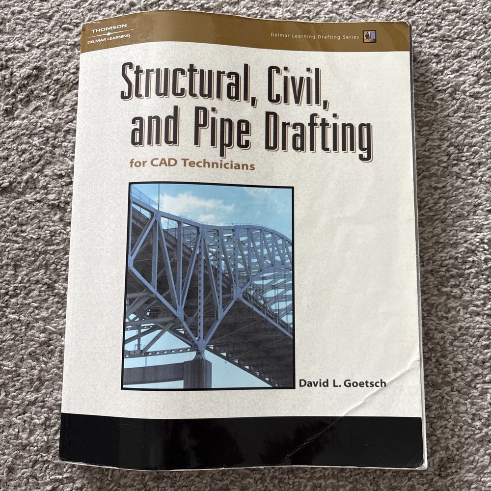 Structural Civil And Pipe Drafting by David Goetsch w/ CD