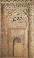 The Glorious Qur’an: The Arabic Text with a Translation in English