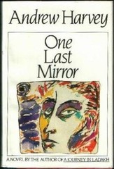 Andrew Harvey~ONE LAST MIRROR~SIGNED WITH HANDWRITTEN LETTER~1ST/DJ~NICE COPY