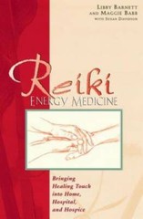 Reiki Energy Medicine: Bringing Healing Touch into Home, Hospital, and – GOOD