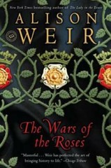 The Wars of the Roses – Paperback By Alison Weir – GOOD