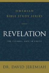 Dr. David Jeremiah Revelation (Paperback) Jeremiah Bible Study Series