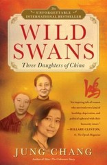 Wild Swans : Three Daughters of China by Jung Chang (2003, Trade Paperback)