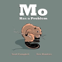 Mo Has A Problem