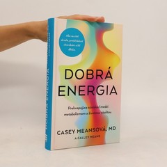 Dobrá energia  |  Dr. Casey Means