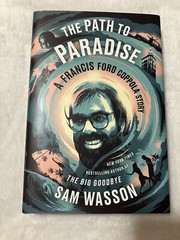 The Path to Paradise: A Francis Ford Coppola Story by Sam Wasson