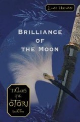 Brilliance of the Moon (Tales of the Otori, Book 3) – Hardcover – GOOD