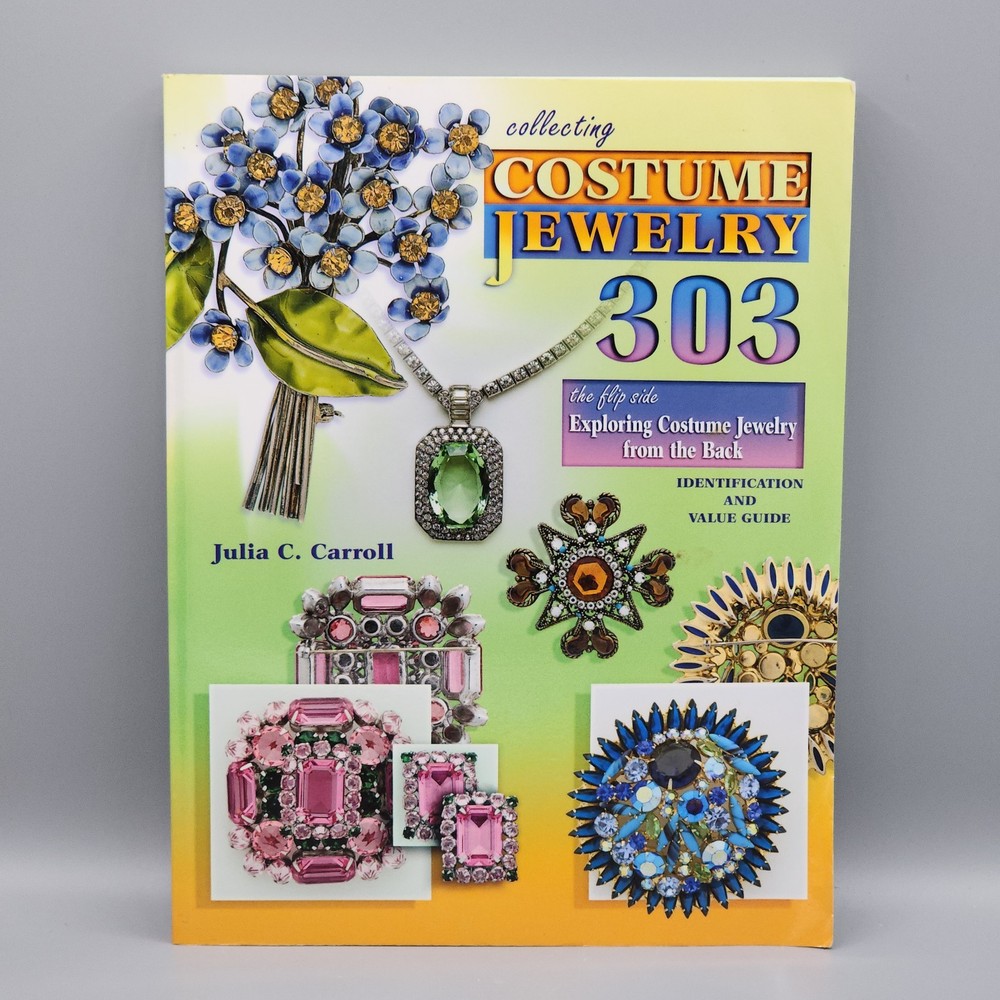 Collecting Costume Jewelry 303 The Flip Side Julia Carroll ID Value Guide Book