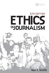 Ethics in Journalism By Smith, Ron Ron Smith,