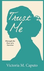 Victoria M Caputo Trust Me (Paperback)