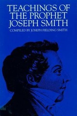 Teachings of the Prophet Joseph Smith by joseph-fielding-smith