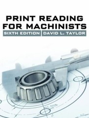 Print Reading for Machinists by Taylor, David L.