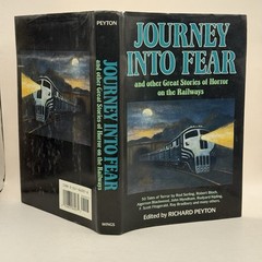 JOURNEY INTO FEAR Richard Peyton 1st Edition 1st Printing HCDJ