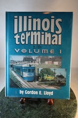 NEW SEALED Illinois Terminal in Color Vol 1 Gordon E. Lloyd Morning Sun Books