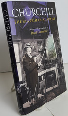 Churchill The Statesman as Artist Prof. Sir David Cannadine SIGNED 1st/1st HC DJ