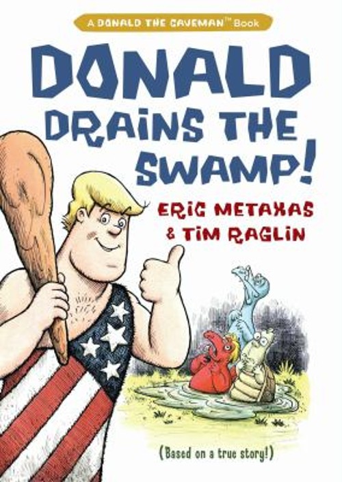 Donald Drains the Swamp Hardcover Eric Metaxas