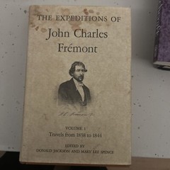 Donald Jackson / EXPEDITIONS OF JOHN CHARLES FREMONT VOLUME ONE and MAP PORTOLIO