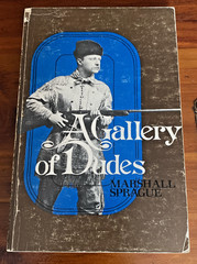 A GALLERY OF DUDES By Marshall Sprague 1979 University of Nebraska Press