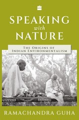 SPEAKING WITH NATURE by Ramachandra Guha NEW Paperback