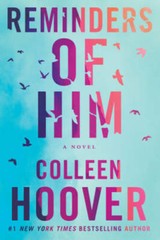Reminders of Him: A Novel – Paperback By Hoover, Colleen – VERY GOOD