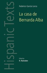 La casa de Bernarda Alba: by Federico García Lorca (Hispanic Texts) (Englis…