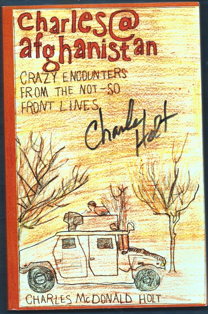 Signed Charles @ Afghanistan PB-Charles McDonald Holt-2011-167 pages