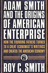 Adam Smith and the Origins of American – Paperback, by Smith Roy C. – Very Good