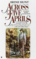 Across Five Aprils – Mass Market Paperback By Hunt, Irene – GOOD