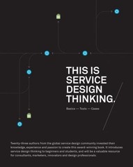 This Is Service Design Thinking : Basics, Tools, Cases Paperback