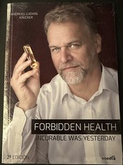Authentic FORBIDDEN HEALTH INCURABLE WAS YESTERDAY By Andreas Kalcker In English