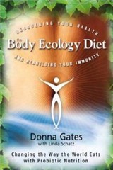 The Body Ecology Diet: Recovering Your Health and Rebuilding Y – VERY GOOD