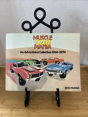 Classic Muscle Cars Muscle Car Mania An Advertising Collection 1964-74 172 Pages